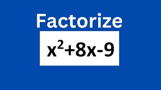 Factorize x^2+8x-9