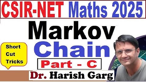 Markov Chain ID 704185 | CSIR NET 2025 Fully Short Cut Tricks