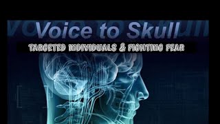 Targeted individuals and Fear @NathanReynolds