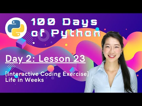 [Interactive Coding Exercise] Life in Weeks