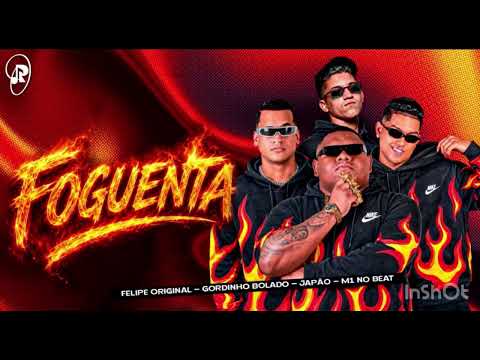 FOGUENTA - JAPÃO ,GORDINHO BOLADO, FELIPE ORIGINAL . Prod M1 no BEAT