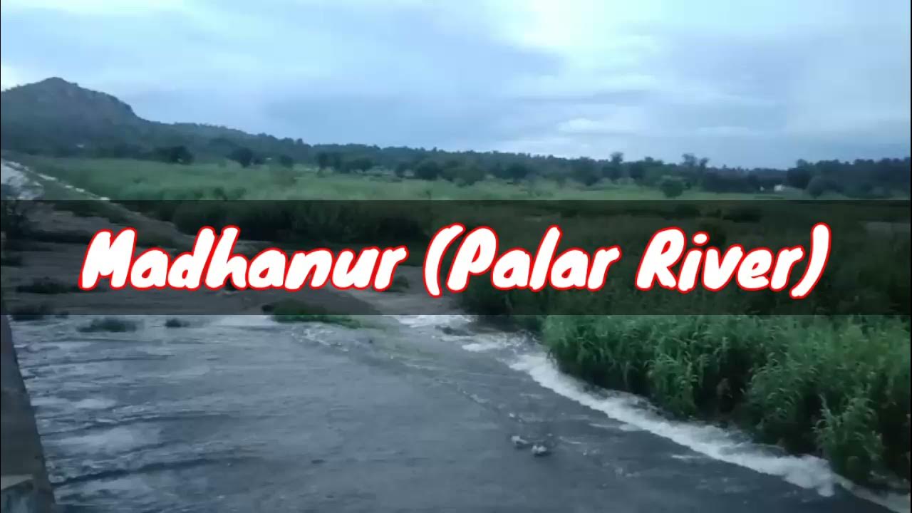 Palar River / Madhanur River YouTube