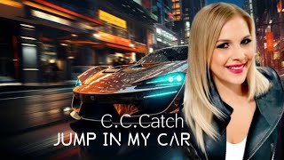 CC Catch - Jump In My Car  (Remix) Resimi