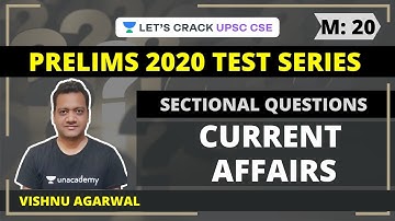 M20: May 2020 Current Affairs | Prelims 2020 Test Series - 40 Questions | Crack UPSC CSE/IAS 2020