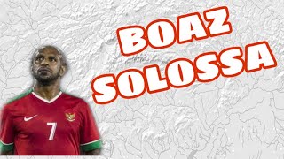 Boaz Solossa Amazing Skills & Goals Indonesia