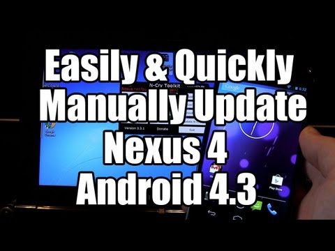 Nexus 4: How To Easily Manually Update To Android 4.3