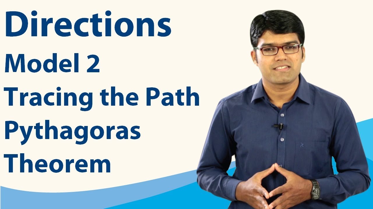 Directions | Basic Model 2 - Tracing the Path - Pythagoras Theorem | TalentSprint