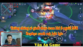 Tưởng chừng sẻ gánh được team khi 2 người AFK Zephys xanh mà bất lực