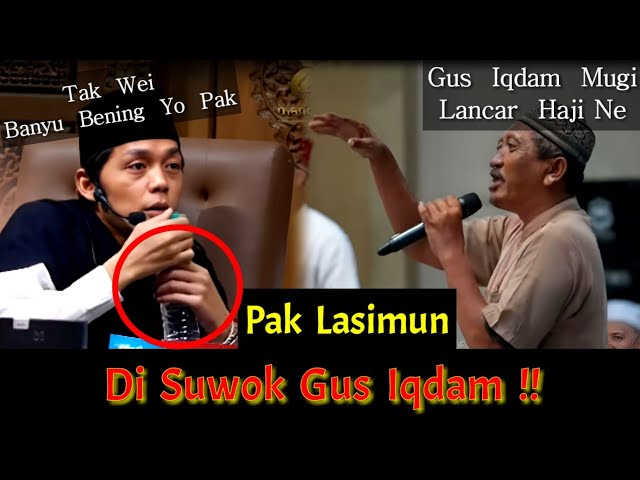 Pak Lasimun Bikin Gus Iqdam Ngakak Dan Trenyuh !! Akhirnya Di Doakan Di Kasih Air !! class=