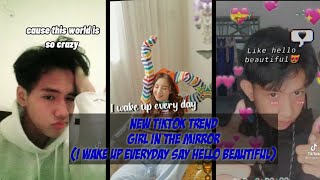I WAKE UP EVERYDAY SAY HELLO BEAUTIFUL TIKTOK TRANSITION COMPILATION GIRL IN THE MIRROR NEW TREND