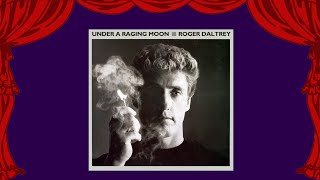 Roger Daltrey - Under a Raging Moon (1985) (Cozy Powell)