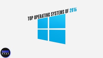 Top 6 Operating Systems of 2016