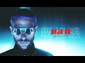 Don Diablo - Deja Vu | Official Music Video