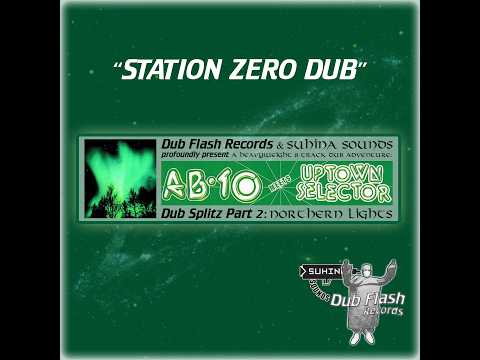 AB-10 — AB-10 "Station Zero Dub" (Dub Flash Records)