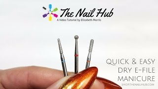 Quick & Easy Dry EFile Manicure