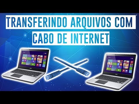 COMO TRANSFERIR ARQUIVOS COM CABO DE INTERNET ENTRE PC’S