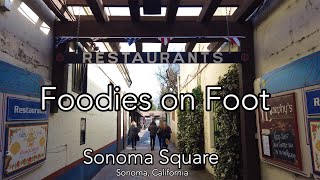 Foodies On Foot Sonoma Square