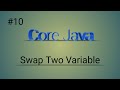 Swap two variables || by using java || #java #code #programming