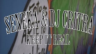 Seneka & Dacritra - Keep it real (Lyric video)