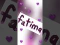 Fatima Name Art WhatsApp Status Shorts Fatima 