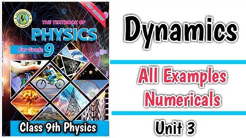 Unit 3 Dynamics Examples Numericals Class 9th Physics #class9thphysics