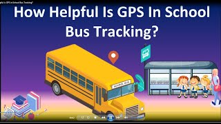 How Helpful is GPS in School Bus Tracking screenshot 3