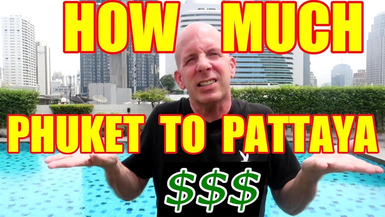 Travel Cost From Phuket To Pattaya V330