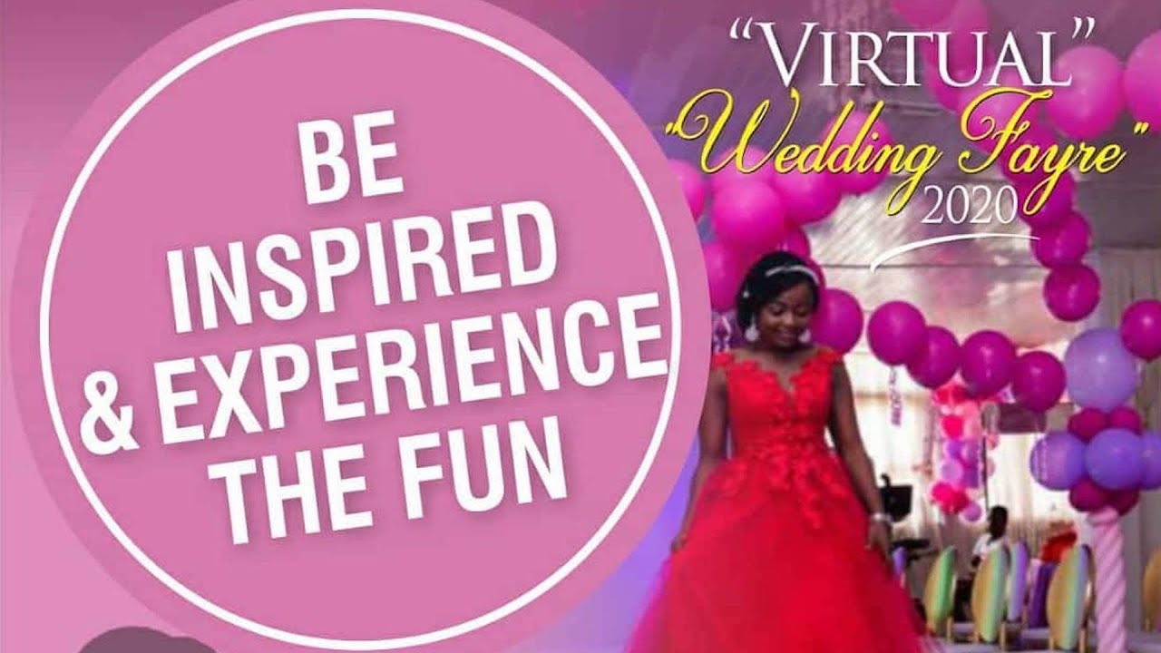 Wedding Fayre 2020 LIVE! — Plug Into Nigeria's Very First Virtual Wedding Fair | Just Weddings