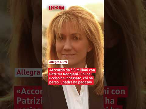 Video Allegra Gucci: «Accordo da 3,9 milioni con mia madre Patrizia Reggiani? Chi ha ucciso ha incassato»