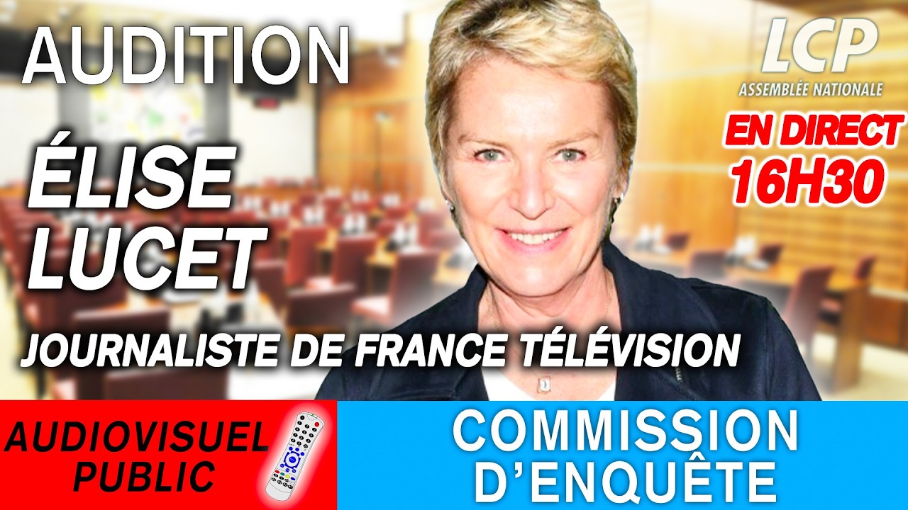 [DIRECT] Elise Lucet auditionnée par la commission d'enquête sur l'audiovisuel public-10/02/26