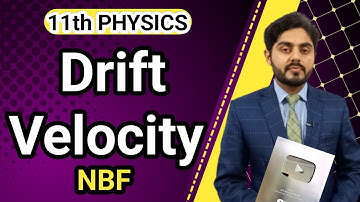 Drift velocity class 11 nbf || 11th class physics || NBF || Federal board || by atif ahmed | unit 11