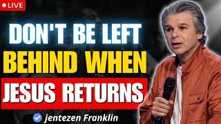 What Happens The Day After The Rapture? | Jentezen Franklin