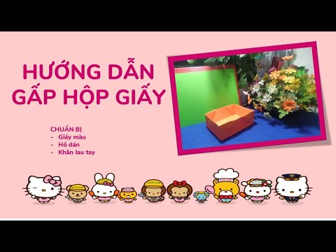 Hướng dẫn trẻ gấp hộp giấy