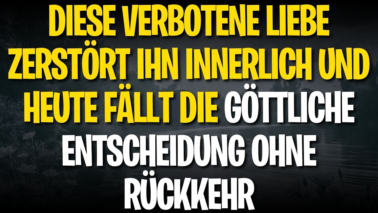 Diese verbotene Liebe zerstört ihn innerlich und HEUTE fällt göttliche Entscheidung ohne Rückkehr