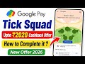 Google Pay Tick Squad Earn Upto ₹2020 New Offer 2026 | How to Complete Gpay Tick Squad Offer 2026