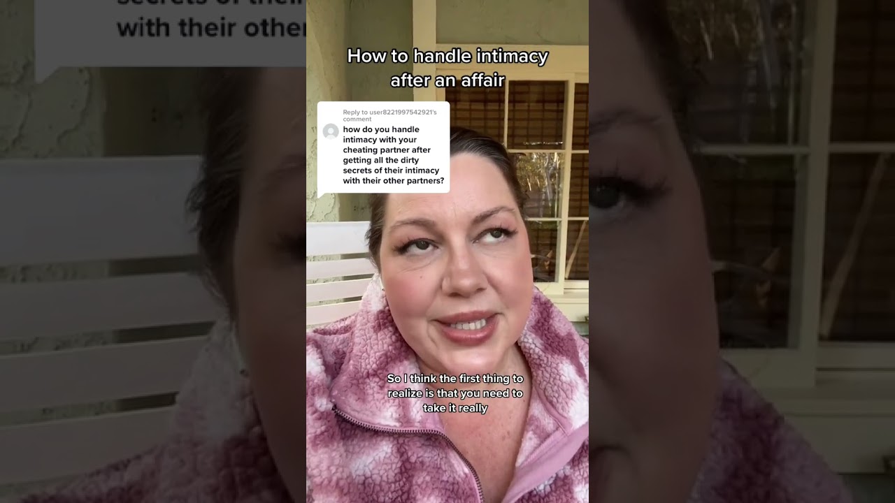 How to handle intimacy after an affair?