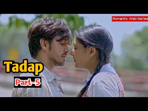 Tadap || Tadap  romantic web serie || Tadap season 1 ep01|| kissing sceine||Tadap ullu app ||Tadap m