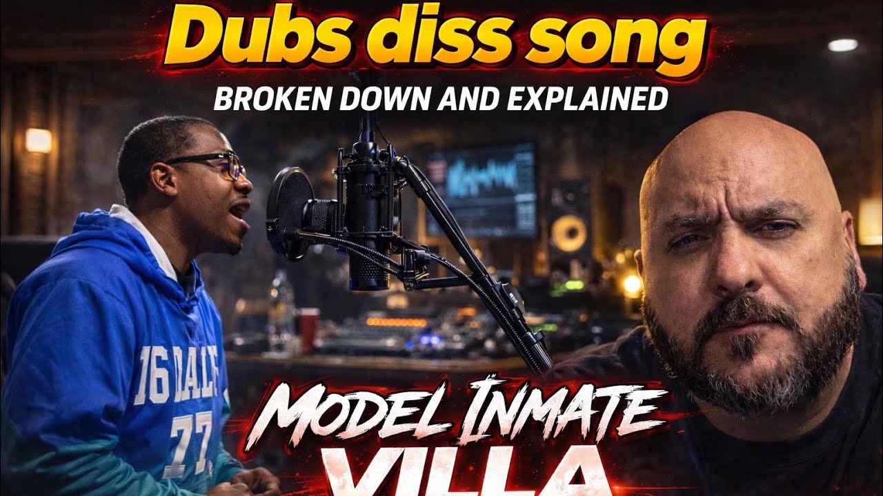 DUBS DISS SONG ( MODEL INMATE VILLA ) EXPLAINED