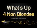 4 Non Blondes - What's Up (Karaoke Version)