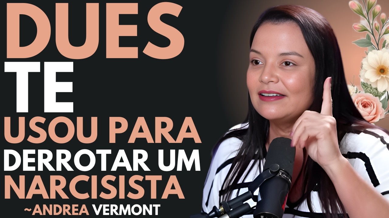 🔥 como sobreviver e renascer após um relacionamento tóxico | andréa vermont 🔥