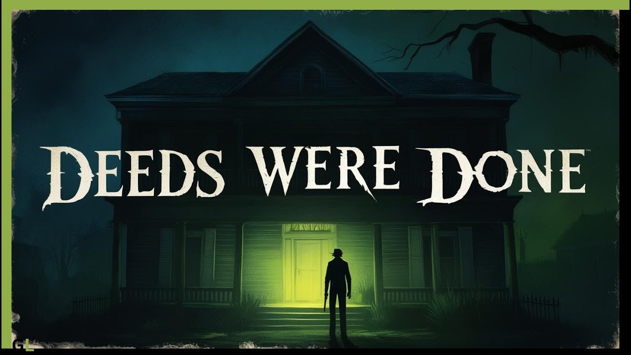 DEEDS WERE DONE | INDIE HORROR GAME | NO COMMENTARY