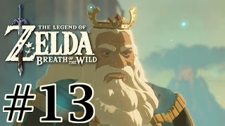 Lets Play Zelda Breath of the Wild - Part 13 - King Rhoam & Paraglider (Commentary)