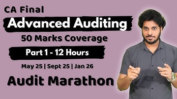 CA Final Audit Marathon | Final Audit Revision | May 25 Sept 25 | Part 1