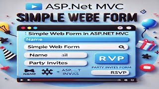 Simple Web Form in Asp.Net MVC || C#.Net || Party Invites Form / Project.