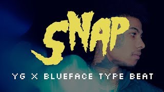 [SOLD] YG X Blueface Type Beat - "SNAP" | West Coast Type Beat 2021 chords