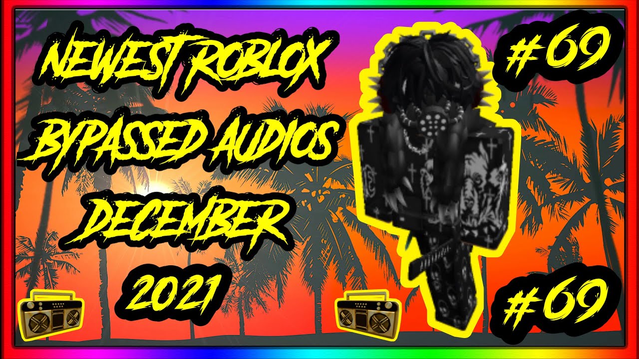 WORKING NEWEST ROBLOX BYPASSED AUDIOS LOUD RARE UNLEAKED 