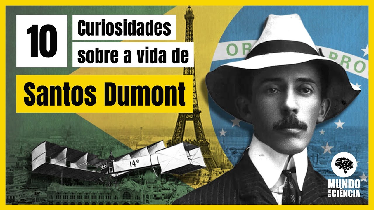 Curiosidades Sobre Santos Dumont - FDPLEARN