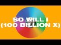 So Will I (100 Billion X) Official Lyric Video - Hillsong UNITED