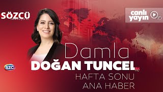 Damla Doğan Tuncel Ile Hafta Sonu Ana Haber