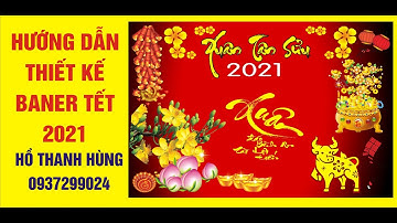 HƯỚNG DẪN THIẾT KẾ PHONG TẾT 2021 - FILE VECTOR TẾT 2021 MIỄN PHÍ